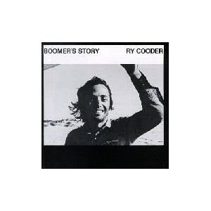 Ry Cooder - Boomer s Story album cover