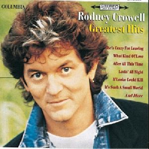 Rodney Crowell - Greates Hits album cover