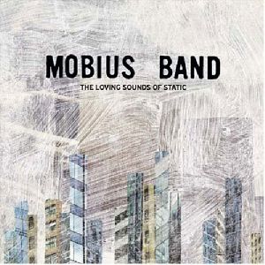 Mobius Band - The loving sounds of static album cover