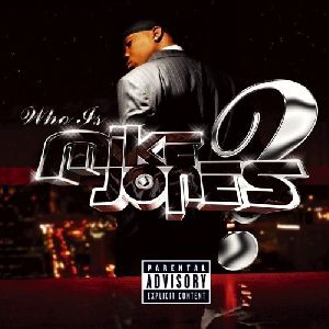 Mike Jones - Who is Mike Jones album cover