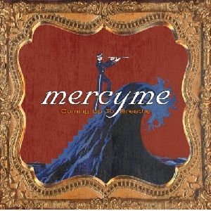 MercyMe - Coming up to Breathe album cover