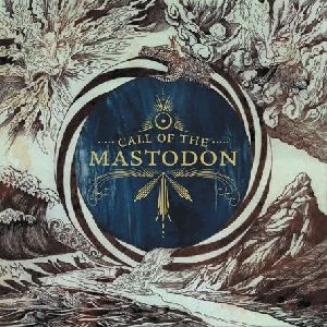 Mastodon - Call of the Mastodon album cover