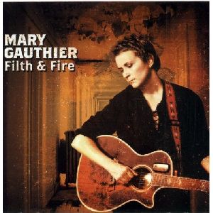 Mary Gauthier - Filth and Fire album cover