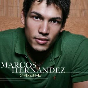 Marcos Hernandez - C About Me  Oct 2005  album cover