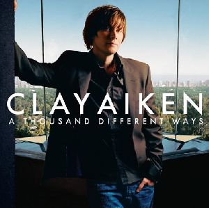 Clay Aiken - A Thousand Different Ways album cover