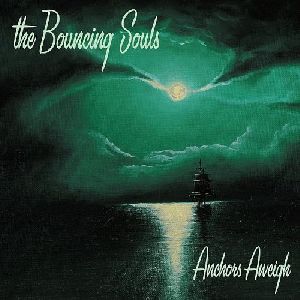 The Bouncing Souls - Anchors Aweigh album cover