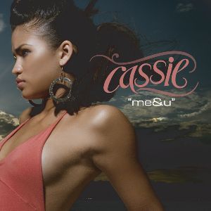 CASSIE : Me AND U-Front