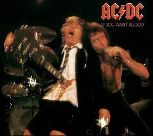 ACDC : Acdc If You Want Blood You ve Got It