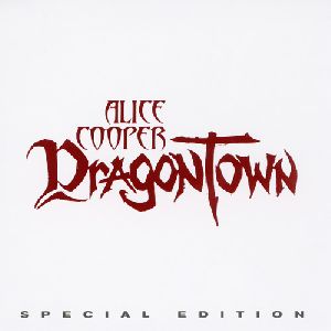 ALICE COOPER : Dragontown Special Edition