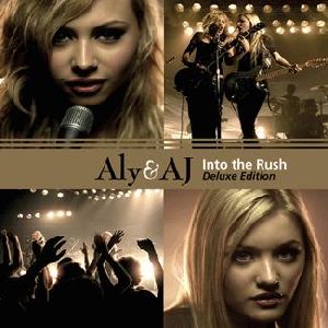 ALY   AJ : Aly   AJ - INTO The Rush  Deluxe Edition