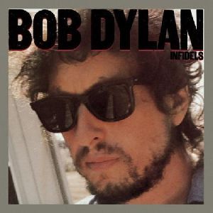 BOB DYLAN : Infidels