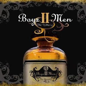 BOYZ II MEN : The Remedy