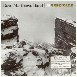 DAVE MATTHEWS BAND : Dave Matthews Live At Red Rocks