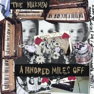 The Walkmen A Hundred Miles Off  2006  album cover