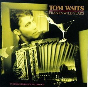 Tom Waits Frank  s Wild Years album cover