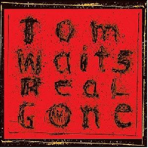 Tom Waits Real Gone album cover