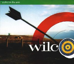 Wilco A shot in the arm single cover