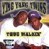 Ying Yang Twins Thug Walkin album cover