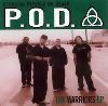 P.O.D The Warrior EP album cover