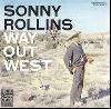 Sonny Rollins - Way Out West album cover