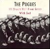 The Pogues - The Pogues If I Should Fall From Grace With God album cover