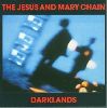 The Jesus and Mary Chain - Darklands album cover