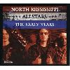 North Mississippi Allstars - The Early Years album cover