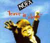 NOFX - Leave it Alone album cover