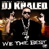 DJ Khaled - We The Best album cover