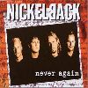 Nickelback - Never Again single cover