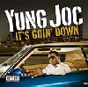 YUNG JOC  - Its goin down single cover