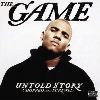 The Game - Untold Story C   S album cover