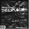 The Explosion - Black Tape album cover