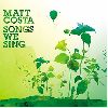 Matt Costa - Songs We Sing album cover