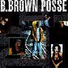 Bobby Brown - B.Brown Posse album cover