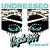 Ursula 1000 : MusicCatalog U Ursula 1000 - Undressed Remixed Ursula 1000 - Undressed Remixed