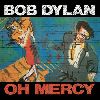 BOB DYLAN : OhMercy