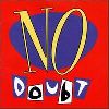 No Doubt : No Doubt - No Doubt