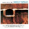 Uncle Tupelo March 16-20 1992 album cover