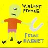 Violent Femmes Freak Magnetalbum cover